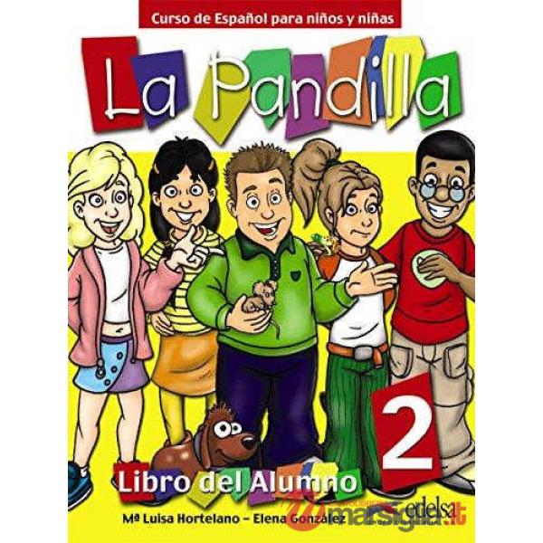 LA PANDILLA 2 - PACK (ALUMNO + EJERCICIOS)