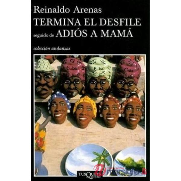 TERMINA EL DESFILE /ADIOS MAMA