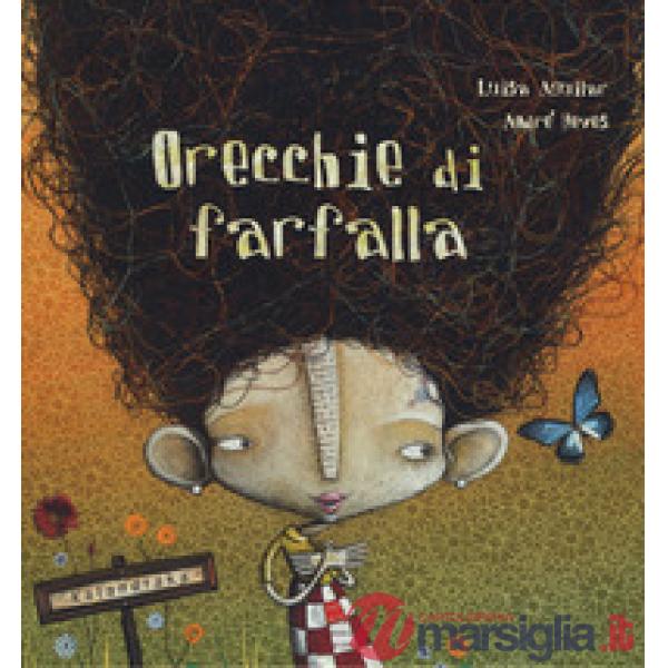 Orecchie di farfalla. Ediz. a colori