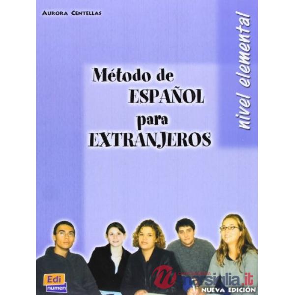 METODO DE ESPANOL PARA EXTRANJEROS. NIVEL ELEMENTAL - ALUMNO