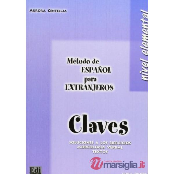 METODO DE ESPANOL PARA EXTRANJEROS. NIVEL ELEMENTAL - CLAVES