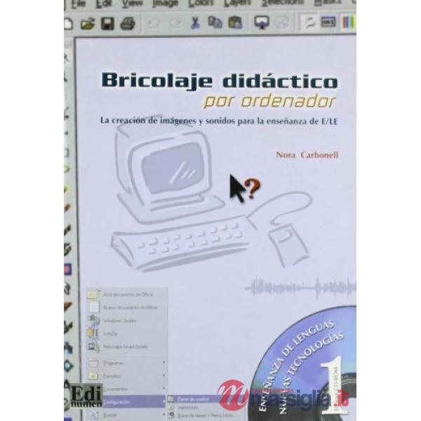 BRICOLAJE DIDACTICO POR ORDENADOR (LIBRO + CD)