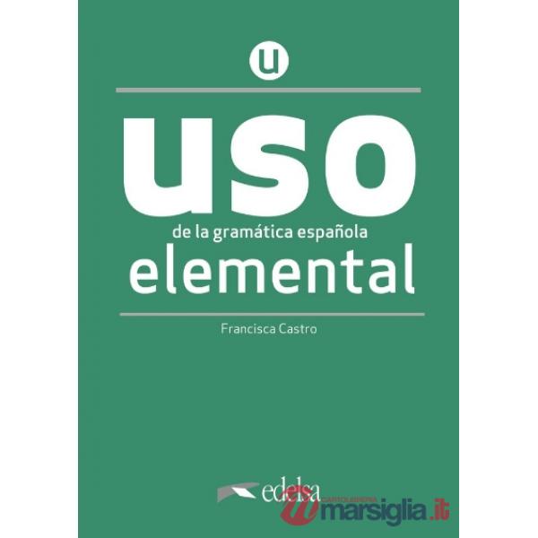 USO DE LA GRAMATICA ELEMENTAL. ED. 2020
