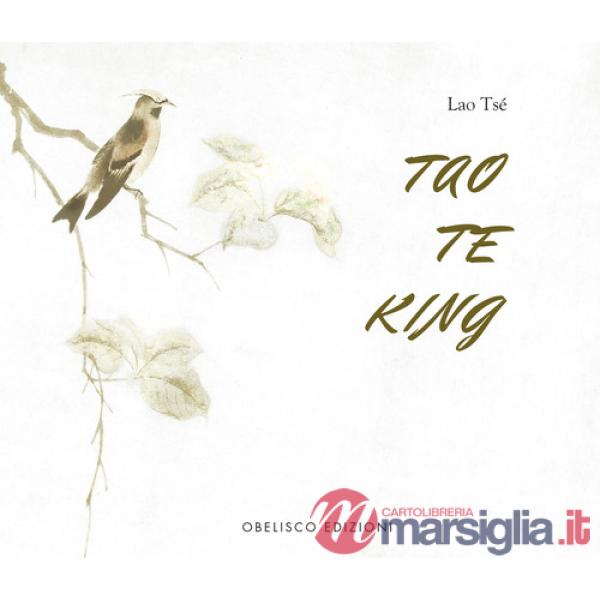 Tao te king. Ediz. a colori