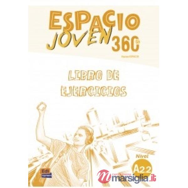ESPACIO JOVEN 360 - A2.2 EJERCICIOS E BOOK