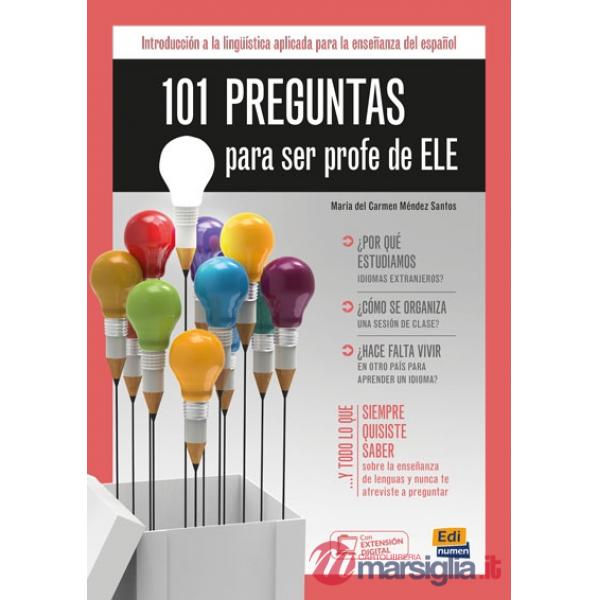 101 PREGUNTAS PARA SER PROFE DE ELE