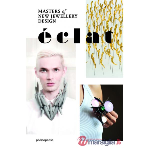 Éclat. Mastersof new jewellery design