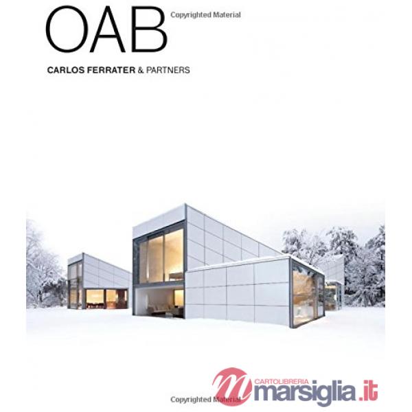 Oab Ferrater and partners. Ediz. illustrata