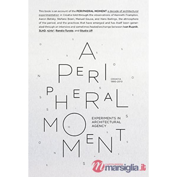 Peripheral moment. Ediz. illustrata (A)