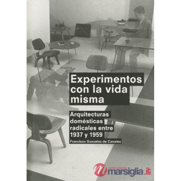 Experimentos con la vida misma. Ediz. illustrata