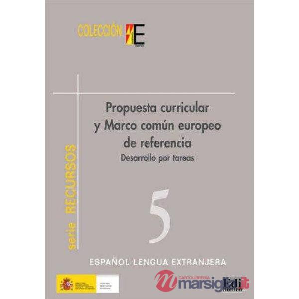 PROPUESTA CURRICULAR Y MARCO COMUN EUROPEO DE REFERENCIA