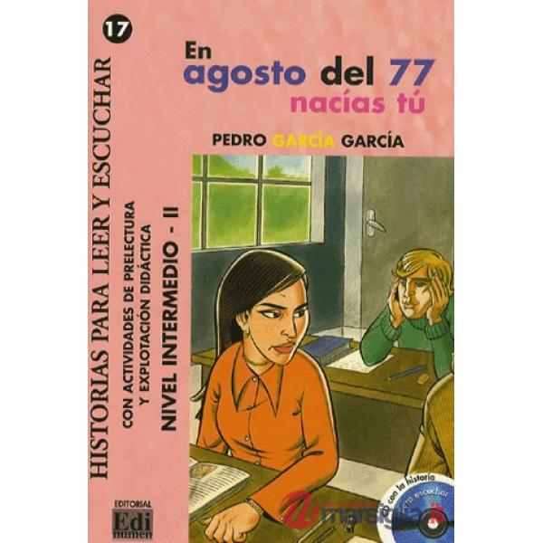 EN AGOSTO DEL 77 NACIAS TU (LIBRO + CD)