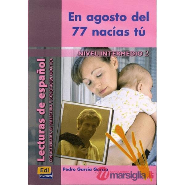 EN AGOSTO DEL 77 NACIAS TU