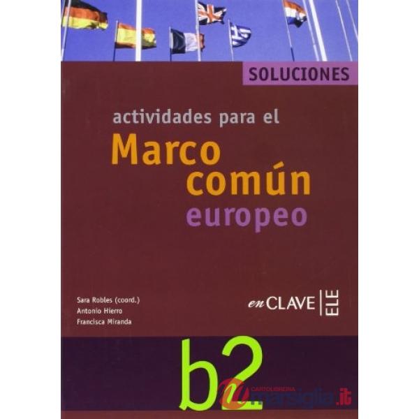 EL MARCO ACTIVIDADES B2 SOLUZ
