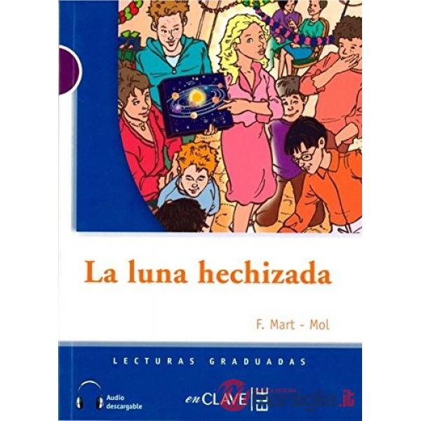 LECTURAS ADOLESCENTES - LA LUNA HECHIZADA