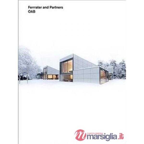 Oab Ferrater and partners. Ediz. illustrata