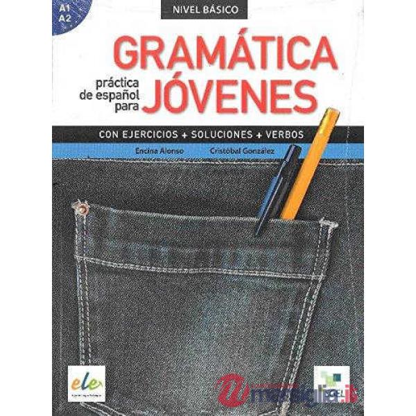 GRAMATICA PRACTICA DE ESPANOL PARA JOVENES A1-A2