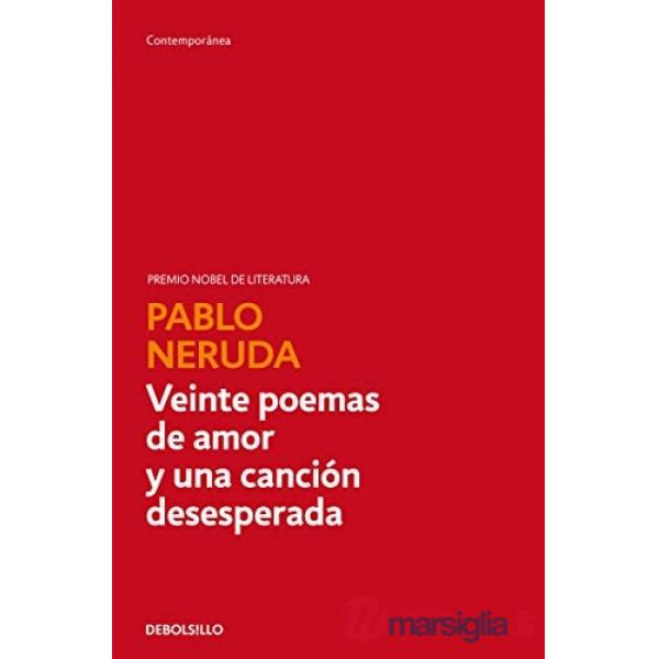 VEINTE POEMAS DE AMOR Y UNA CANCION DESESPERA
