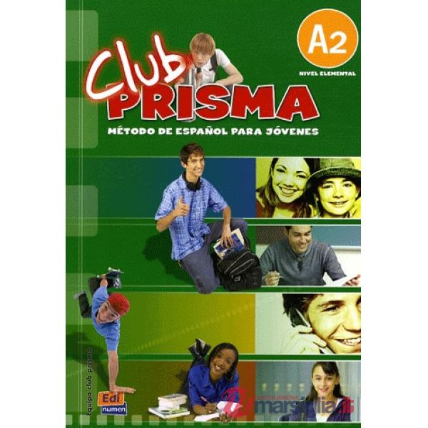 CLUB PRISMA NIVEL A2 - LIBRO DEL ALUMNO + CD