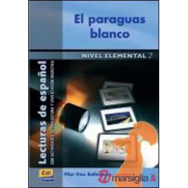 EL PARAGUAS BLANCO (LECTURA NIVEL ELEMENTAL)