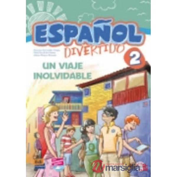 ESPANOL DIVERTIDO 2. UN VIAJE INOLVIDABLE + CD
