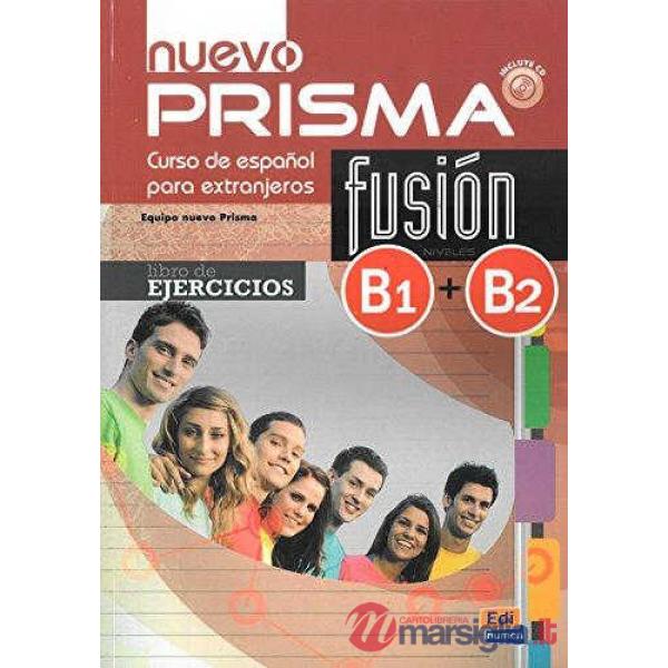 NUEVO PRISMA FUSION B1 + B2 - EJERCICIOS + CD