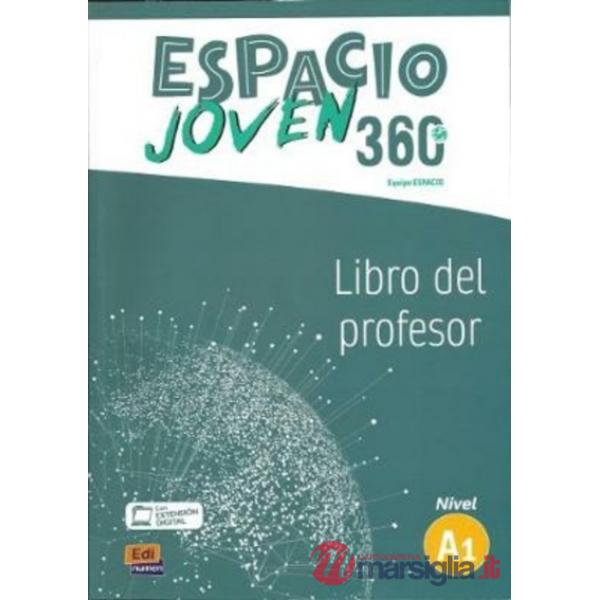 ESPACIO JOVEN 360 - LIBRO DEL PROFESOR. NIVEL A1