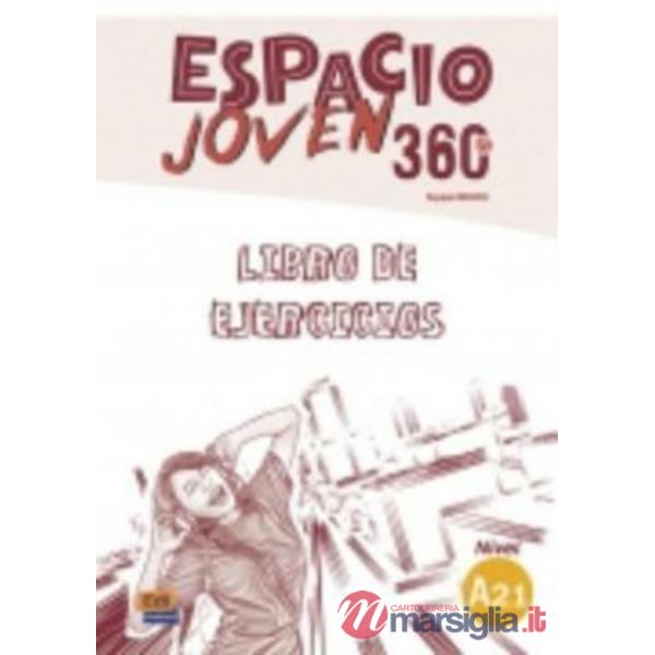 ESPACIO JOVEN 360 - LIBRO DE EJERCICIOS. NIVEL A2.