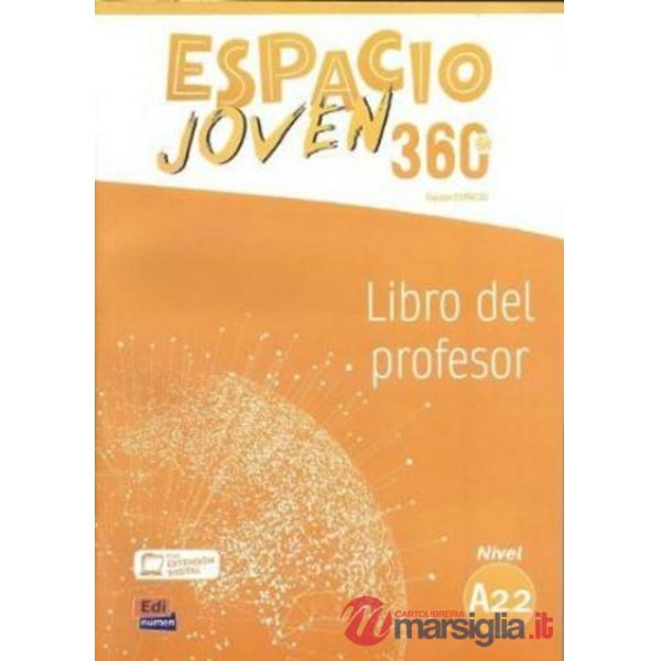 ESPACIO JOVEN 360 - LIBRO DEL PROFESOR. NIVEL A2.2