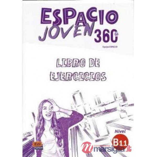 ESPACIO JOVEN 360 - LIBRO DE EJERCICIOS. NIVEL B1.