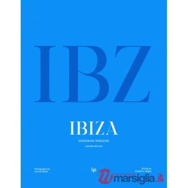 Ibiza. Designing paradise