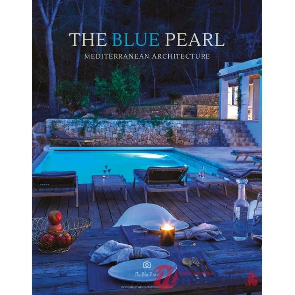 Blue pearl. Mediterranean architecture. Ediz. a colori (The)