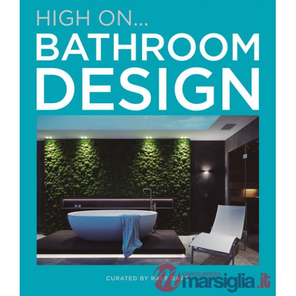 Hign on... Bathroom design