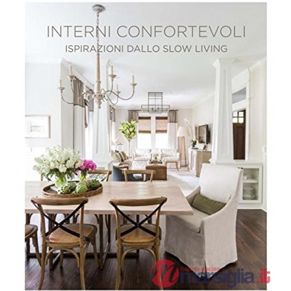 Interni confortevoli. Inspirazioni dallo slow living