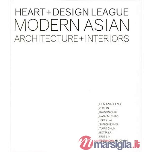 Heart+Design League. Modern Asian Architecture + Interiors