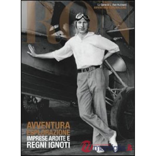 Avventura/esplorazione. Imprese ardite e regni ignoti