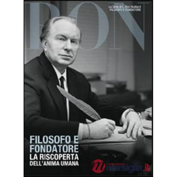Filosofo e fondatore. La riscoperta dell'anima umana