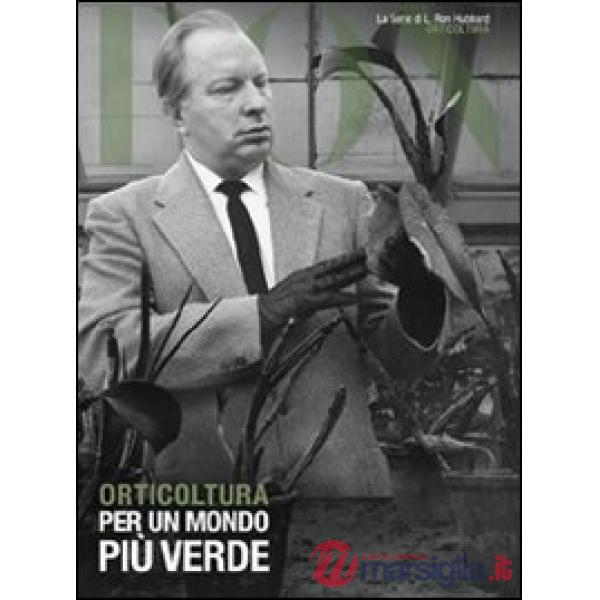Orticoltura. Per un mondo più verde