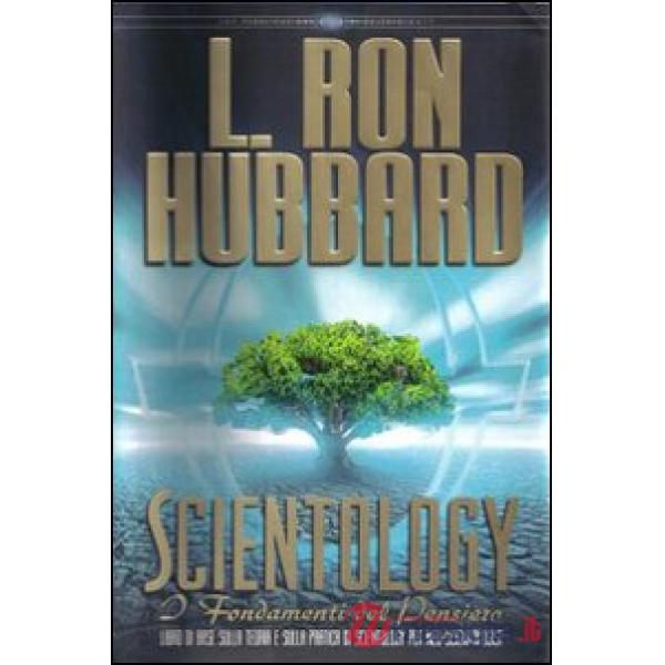 Scientology. I fondamenti del pensiero