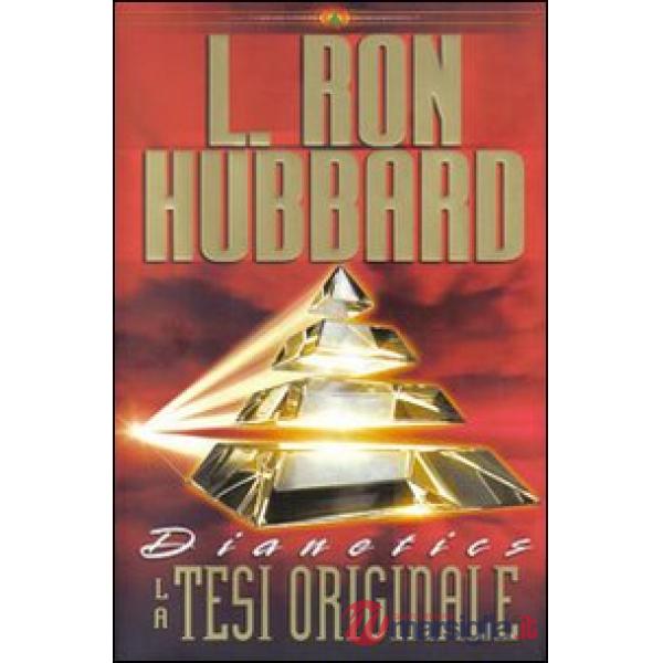 Dianetics. La tesi originale