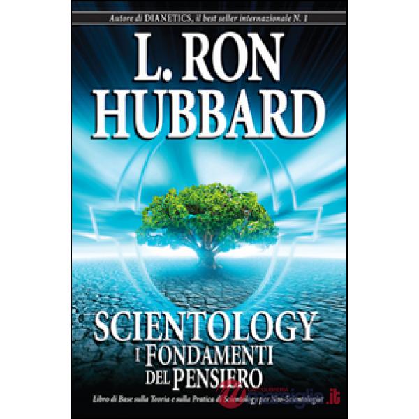 Scientology. I fondamenti del pensiero