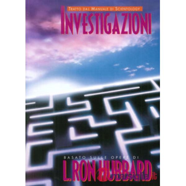 Investigazioni. Tratto dal Manuale di Scientology