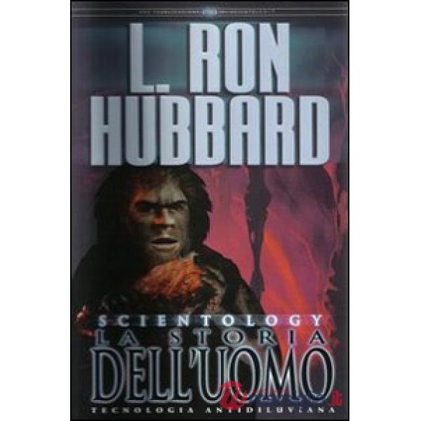 Scientology. La storia dell'uomo