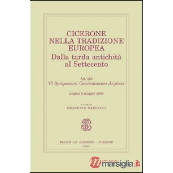 CICERONE NELLA TRADIZIONE VI