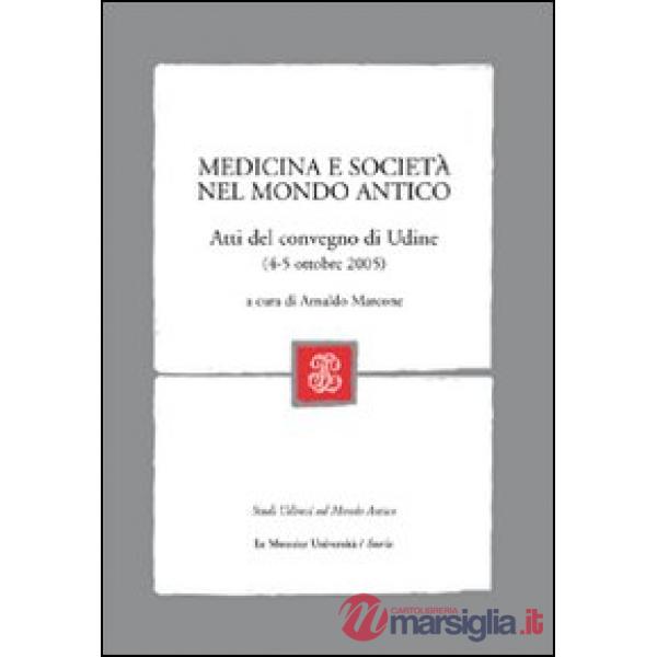 MEDICINA E SOCIETA' NEL MONDO ANTICO
