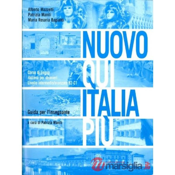 NUOVO QUI ITALIA PIU' - GUIDA PER L'INSEGNANTE
