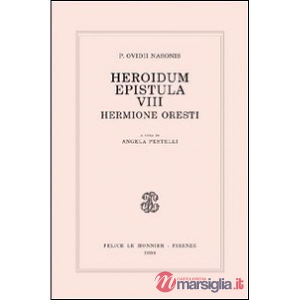 HEROIDUM EPISTULA VIII HERMIONE ORESTI