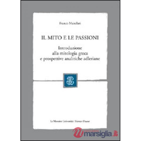 IL MITO E LE PASSIONI
