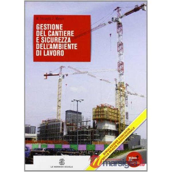 GESTIONE DEL CANTIERE E SICUREZZA DELL'AMBIENTE DI LAVORO