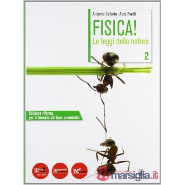 FISICA! LE LEGGI DELLA NATURA 2